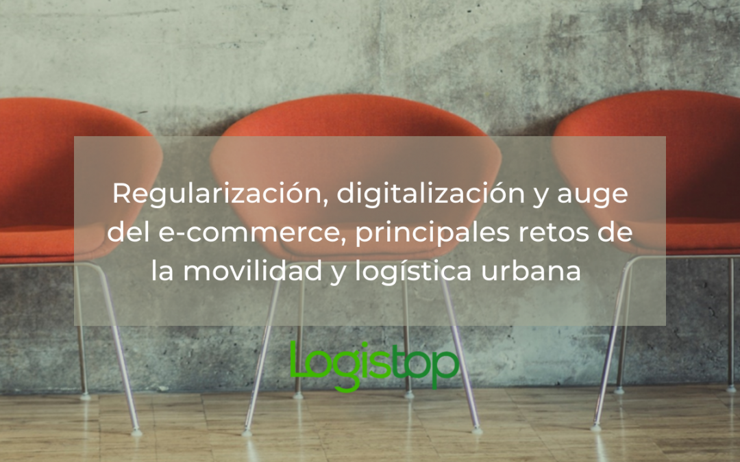 Regularización, digitalización y auge del e-commerce, principales retos de la movilidad y logística urbana