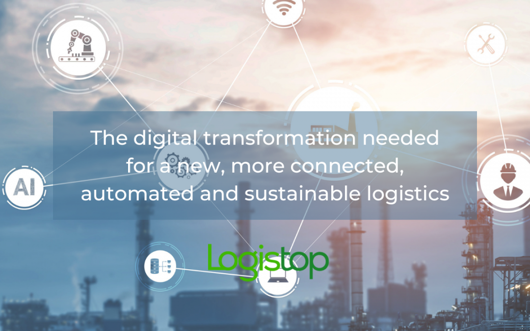 The digital transformation needed for a new, more connected, automated and sustainable logistics