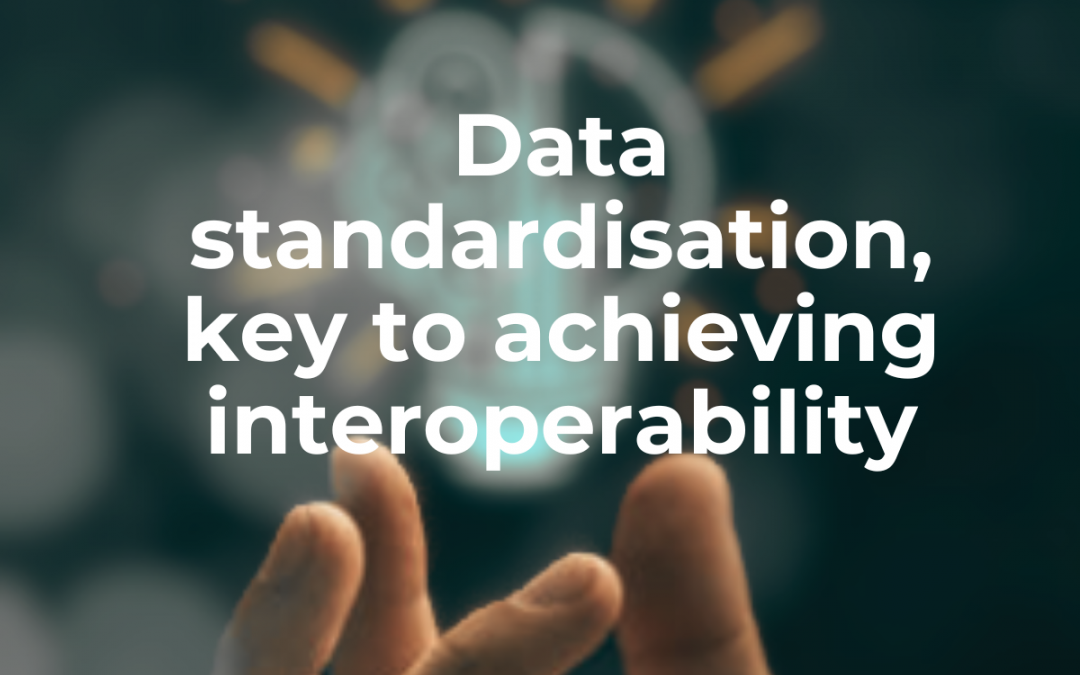 Data standardisation, key to achieving interoperability